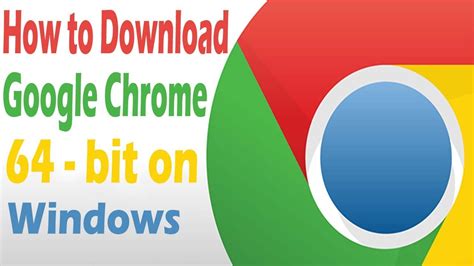 Google Chrome (64bit) .